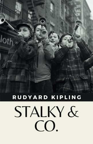 Stalky & Co.: (Annotated) von Independently published